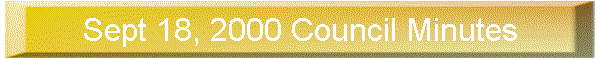 Sept 18, 2000 Council Minutes